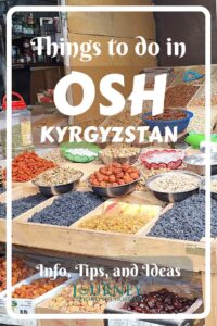 This is a guide to Osh, Kyrgyzstan- including some basic facts, things to do in Osh, and some important tips.