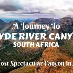 A journey to Blyde River Canyon, South Africa – the most spectacular canyon in Africa