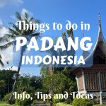 Things to do in Padang, Indonesia- info, tips and ideas