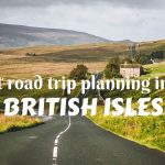 Best road trip planning in the British Isles