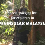 Special packing list for explorers in Peninsular Malaysia