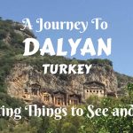 A journey to Dalyan, Turkey- exciting things to see and do