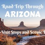 Road Trip Through Arizona: Must-Visit Stops and Scenic Drives