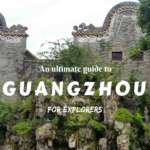 Make a journey to Guangzhou, the core of South China. Check this ultimate guide for explorers- what to do in Guangzhou!