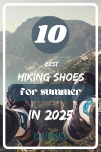 A guide about the best hiking shoes for summer in 2025. Make your choice among the 10 best of them, according to your preferences!