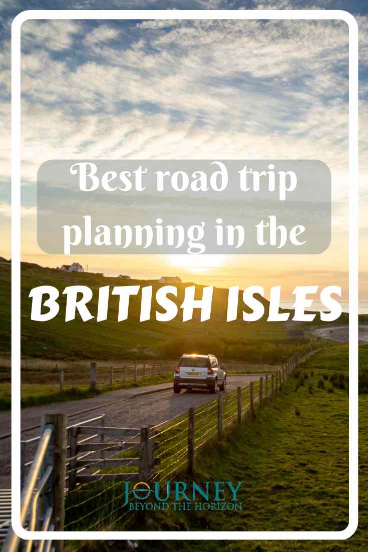 The British Isles are a whole region that includes UK and Ireland, and the best way to explore it is by planning a road trip. Read more here!