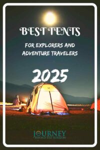 Check out the best tents for explorers and adventure travelers in 2025- tents for various geographic zones and weather conditions!