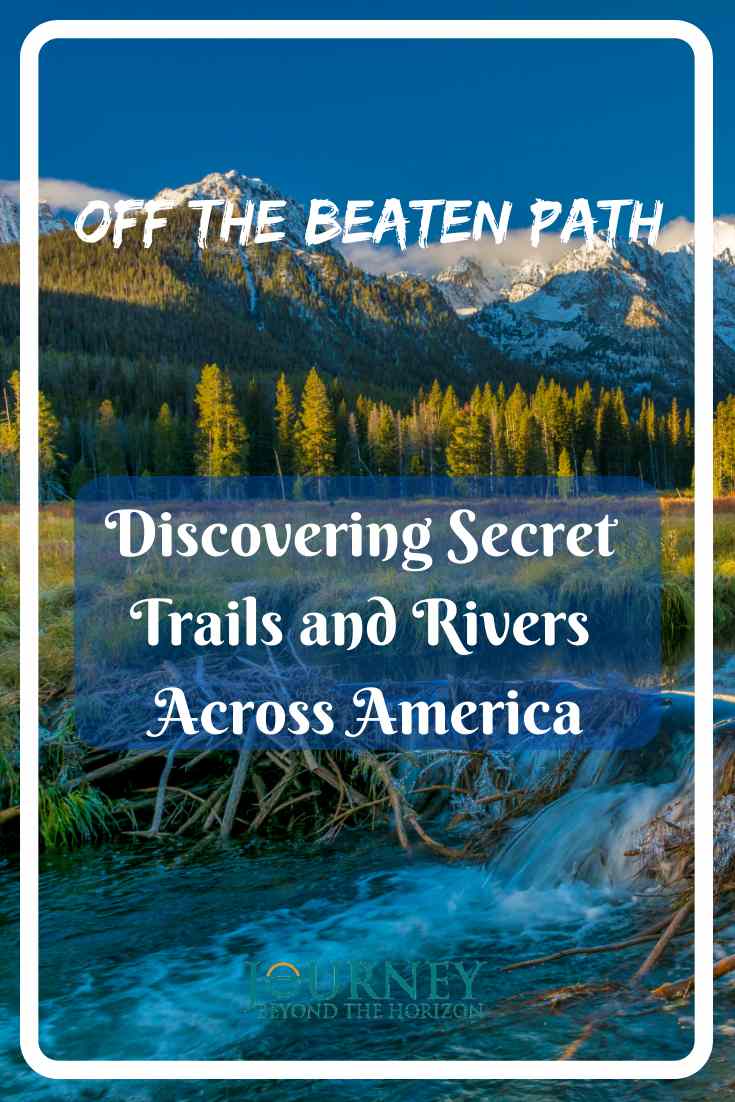 Discover 8 hidden gems! Our guide is about the trails and rivers in America that are off the beaten path but deserve exploring.