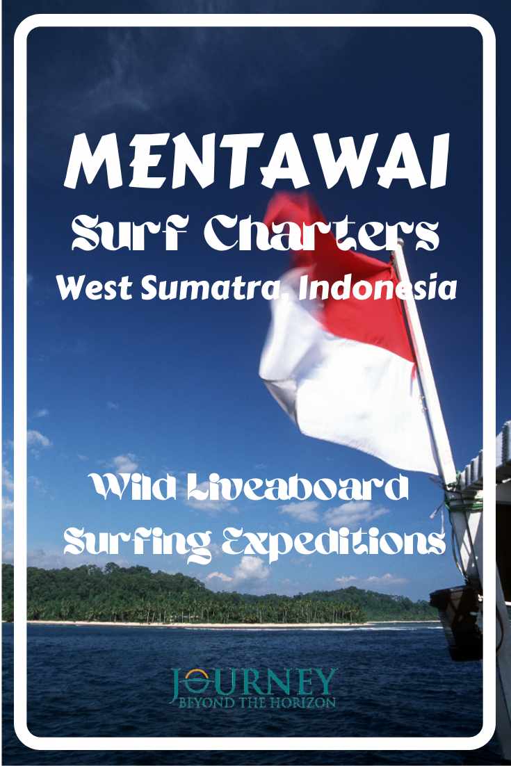Go to an dventurous surfing experience around the Mentawai Islands, Indonesia, combined with expedition- surf charters.