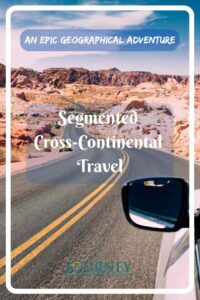 Basic useful tips and details about what is a segmented cross-continental travel and how to plan such an adventure.