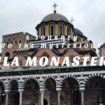 A Journey to the mysterious Rila monastery